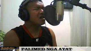 Video thumbnail of "PALIMED NGA AYAT by Mamang Pulis"