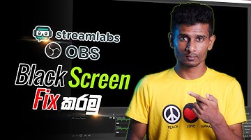 OBS එකේ black screen ආවොත් මේක කරල බලන්න | How to fix the game capture black screen 2022 OBS Sinhala