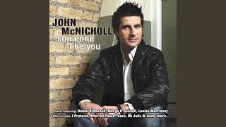 Miniatura del video "John McNicholl - Someone Is Looking for Someone Like You"