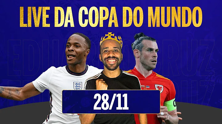 LIVE DA COPA DO MUNDO 2022 - 28/11