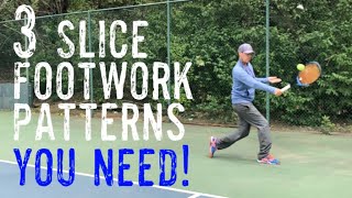 Slice Backhand Footwork Patterns - Techniques to Deal With Every Situation