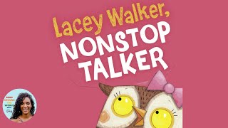 🦉 Lacey Walker Nonstop Talker Back to School - Read Aloud Bedtime Story for Kids