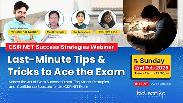 FREE Webinar : Last-Minute Tips & Tricks to Ace the CSIR NET Life Science Feb 2025 Exam - MUST WATCH