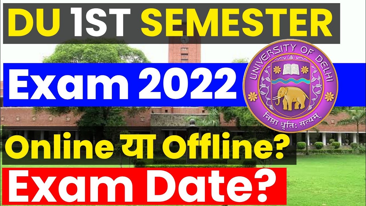Du First Semester Exam 2022 || Du Sol First Semester Exam 2021 Online Exam Ya Offline?