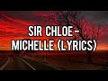 Sir Chloe Michelle Lyrics 