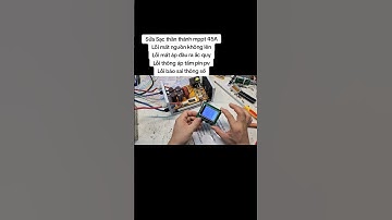 Sửa Sạc thần thánh MPPT 45A