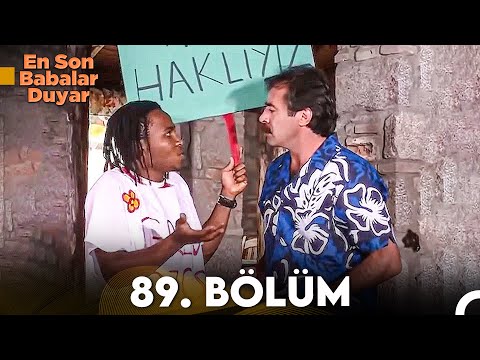 En Son Babalar Duyar 89.  Bölüm
