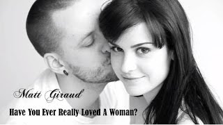 Have You Ever Really Loved A Woman? Matt Giraud (TRADUÇÃO) HD (Lyrics Video) by Bryan Adams. chords