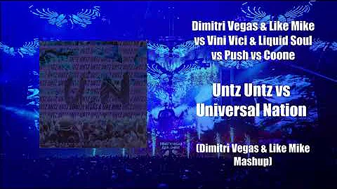 Untz Untz vs Universal Nation (Dimitri Vegas & Like Mike Mashup)