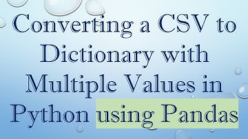 Converting a CSV to Dictionary with Multiple Values in Python using Pandas