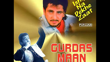 Vekhi Dila Pyar Na Kari Gurdas Maan Ishq Na Dekhe Zaat 1995