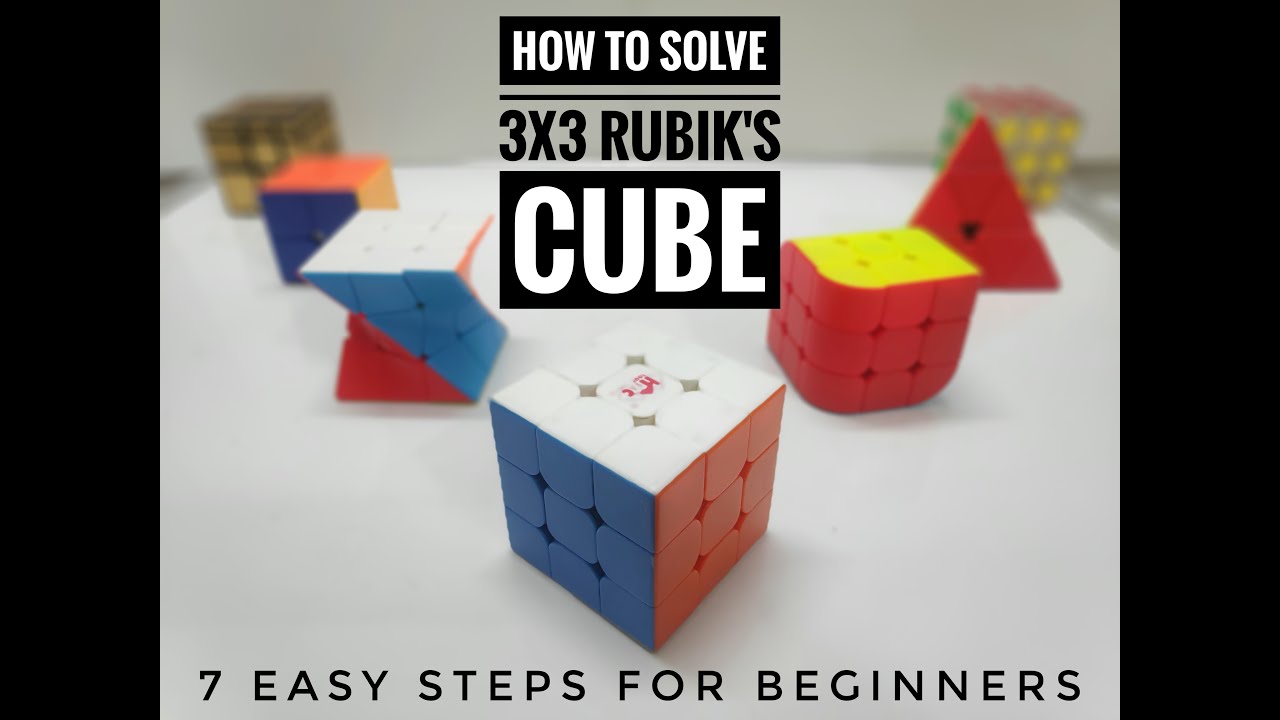 How to Solve 3x3 Rubik's Cube in 7 Simple Steps for Beginners by Arpit ...