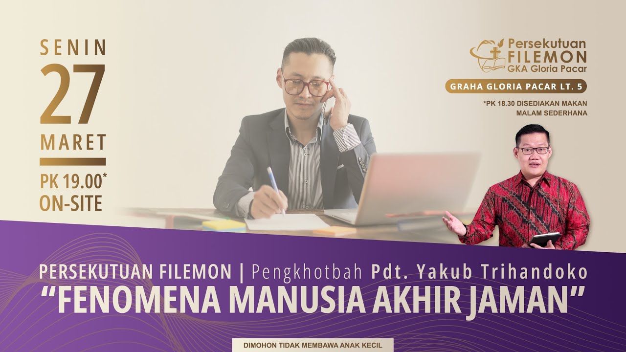 Persekutuan Filemon 27 Maret 2023 - Fenomena Manusia Akhir Jaman