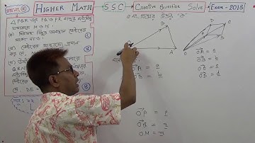 SSC  Higher  Math  [Geometry & Vector -Creative Question : 5  ( Exam :2018) Solve]