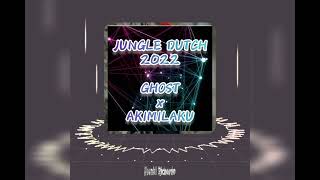 DJ JUNGLE DUTCH TERBARU 2022 FULL BASS | GHOST x AKIMILAKU | DJ FULL BASS | DJ REMIX | DJ VIRAL 2022