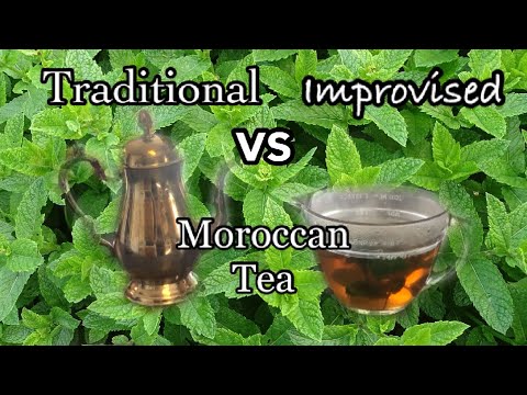 MOROCCAN MINT TEA [TRADITIONAL VS IMPROVISED]