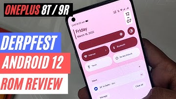 ANDROID 12 REVIEW - DERFPEST ROM - ONEPLUS 8T/9R