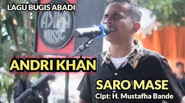 ANDRI KHAN -SARO MASE Cipt: H. Mustafha Bande || Live Asifa Music Entertainment