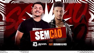 Sem Caô - Jeffim Cantor feat. Crisnando Oliver ( Oficial) Resimi