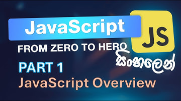JavaScript Part 1 - JavaScript Overview in Sinhala