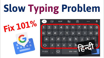 How to Fix Gboard Slow Typing Problem | Keyboard Hang Problem Fix Hindi 2022 | Keyboard Slow Typing