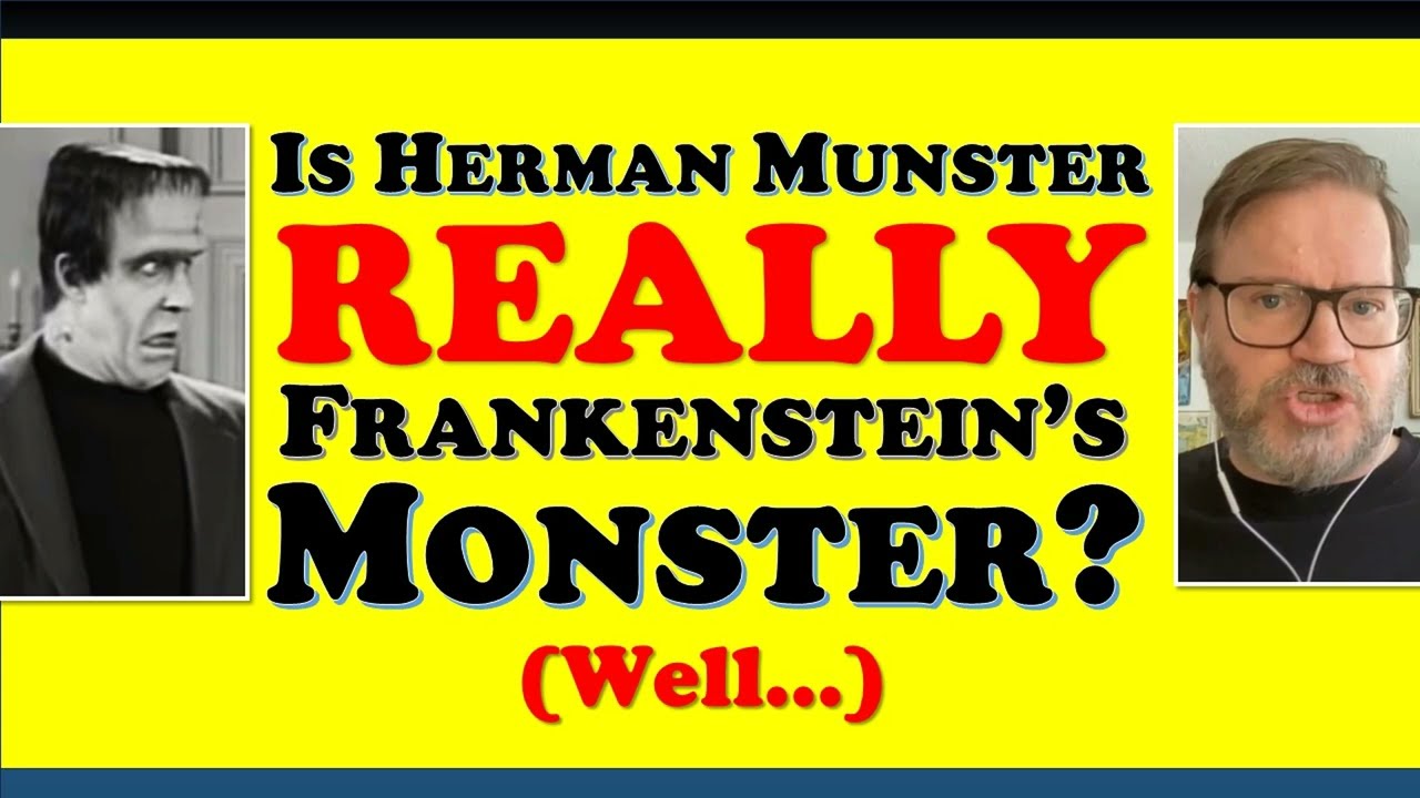 Is Herman Munster Really Frankenstein’s Monster? | Monster Complex