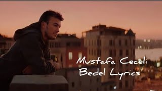 Mustafa Ceceli - Bedel (Lyrics) Resimi