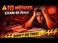 Yeh 10 Mistakes Mat Karna Exam Se Pehle! 😱 | Last Minute Exam Tips 2026