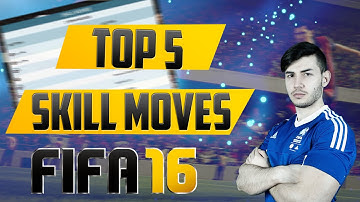 FIFA 16 - TOP 5 SKILL MOVES TUTORIAL