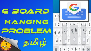 #G_Board Hang Problem or Slow Type Tamil | SNKTECH