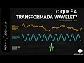 Te mostro em 1 min  o que  a transformada wavelet  ep50