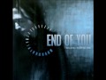 End of You - Fragile Skin (Demo)