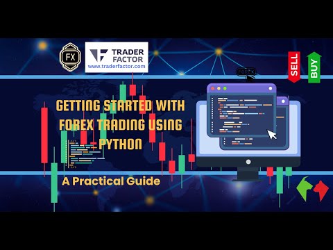 Getting Started With Forex Trading Using Python - YouTube