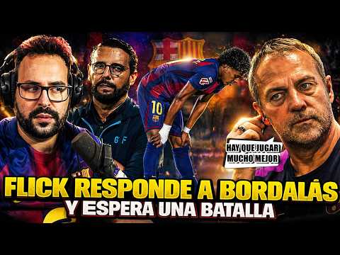 💥FLICK: "HAY que JUGAR MEJOR y NO DEPENDER de ÁRBITROS" ¡Y RESPONDE a BORDALÁS! Se VIENE BATALLA