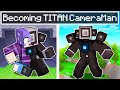 Becoming TITAN CAMERA Man in Minecraft!