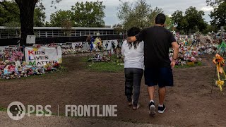 After Uvalde: Guns, Grief &amp; Texas Politics (trailer) | FRONTLINE