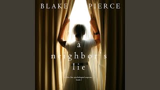 Chapter 6.13 & Chapter 7.1 - A Neighbor's Lie (A Chloe Fine Psychological Suspense...