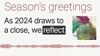 Season’s greetings from The Geneva Learning Foundation (20 December 2024)