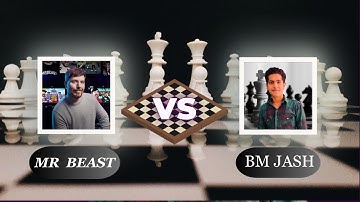 MR BEAST VS BM_JASH    I   CHESS MACTH WITH MR BEAST BOT IN CHESS.COM