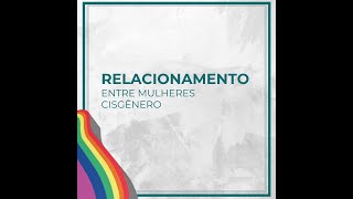 Relacionamento amoroso entre mulheres cisgênero