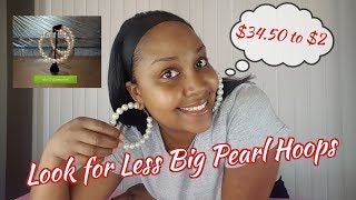 Look For Less Big Pearl Hoop Earrings