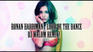 Ronan Hardiman - Lord of the dance Dj Walom Remix chords