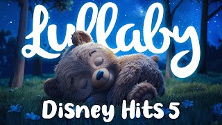 Disney Lullabies Vol.5 | ♫Lullabies To Get To Sleep To♫