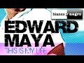 Edward Maya - This Is My Life