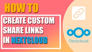 How to create custom share links in Nextcloud