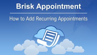 How to Add Recurring Appointments | Brisk Appointment