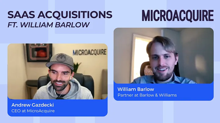 SaaS Acquisition Stories w/ William Barlow - Partn...
