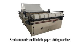 Semi automatic maxi roll machine