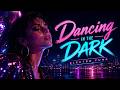Dancing in the Dark - Funk Arinaga ✨ Electro Funk / Synthwave / Nu Disco