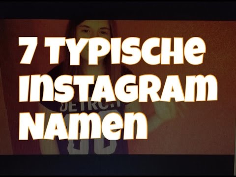 7 Typische Instagram Namen Paulineunso Youtube